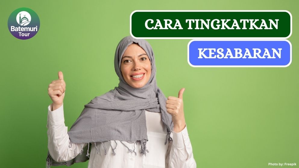 Tidak Berbatas, Ini Dia 5 Cara Tingkatkan Rasa Sabar